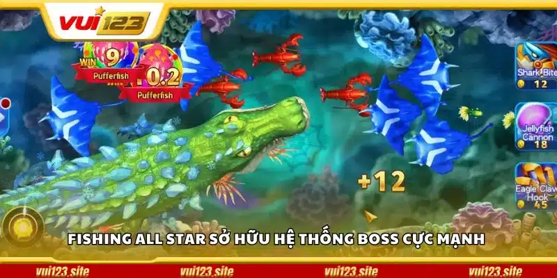 Fishing All Star sở hữu hệ thống boss cực mạnh