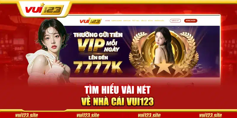 Giới thiệu sơ lược nhà cái trực tuyến uy tín Vui123
